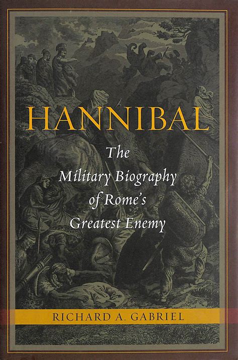 hannibal the military biography of romes greatest enemy PDF